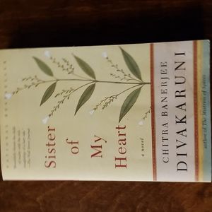 HOST PICK. 5 for $15 Chitra Banerjee Divakaruni: Sister of My Heart